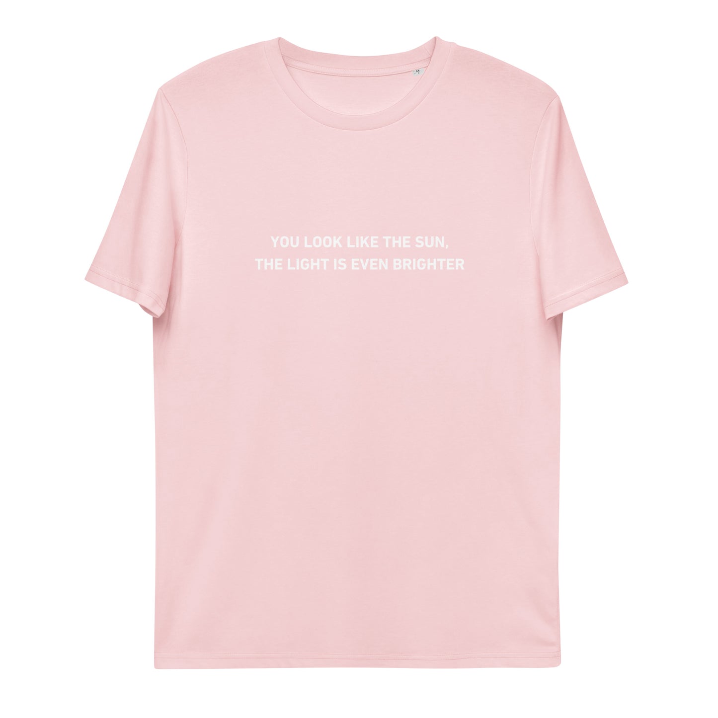 YOU LOOK LIKE THE SUN t-shirt (unisex)