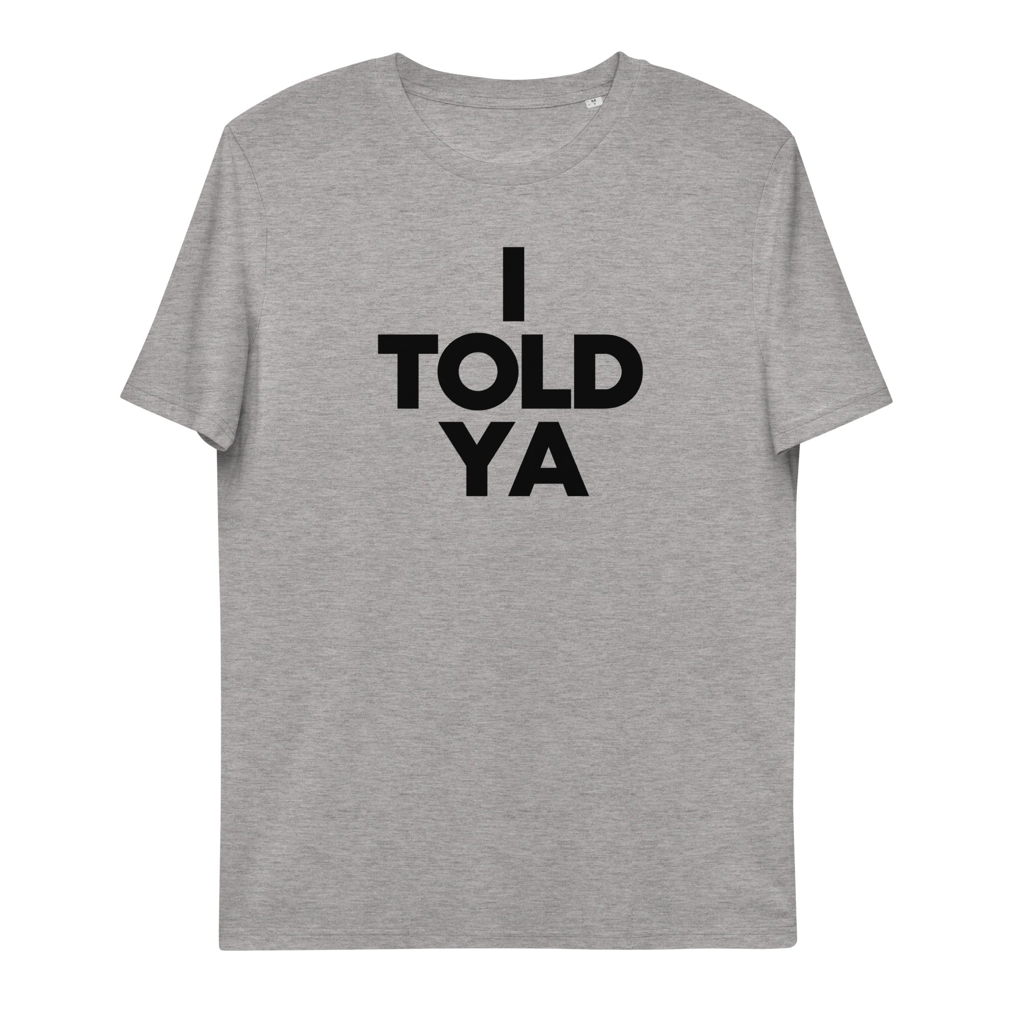 T-Shirt Unisex 'I Told Ya' Giallo XL: Cotone Morbido, Stampe Originali E Moda Casual