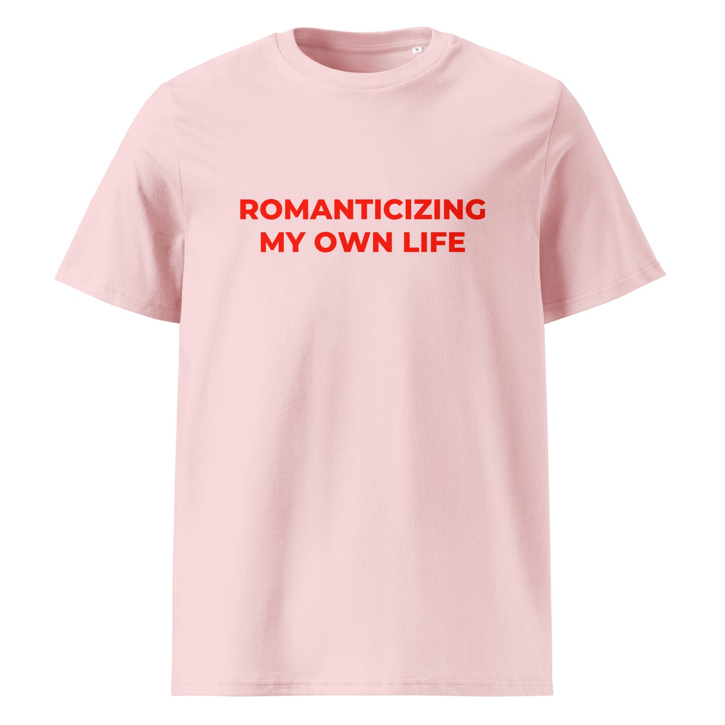 Romanticizing My Own Life organic graphic T-shirt with inspirational quote printed on front in minimalist design
