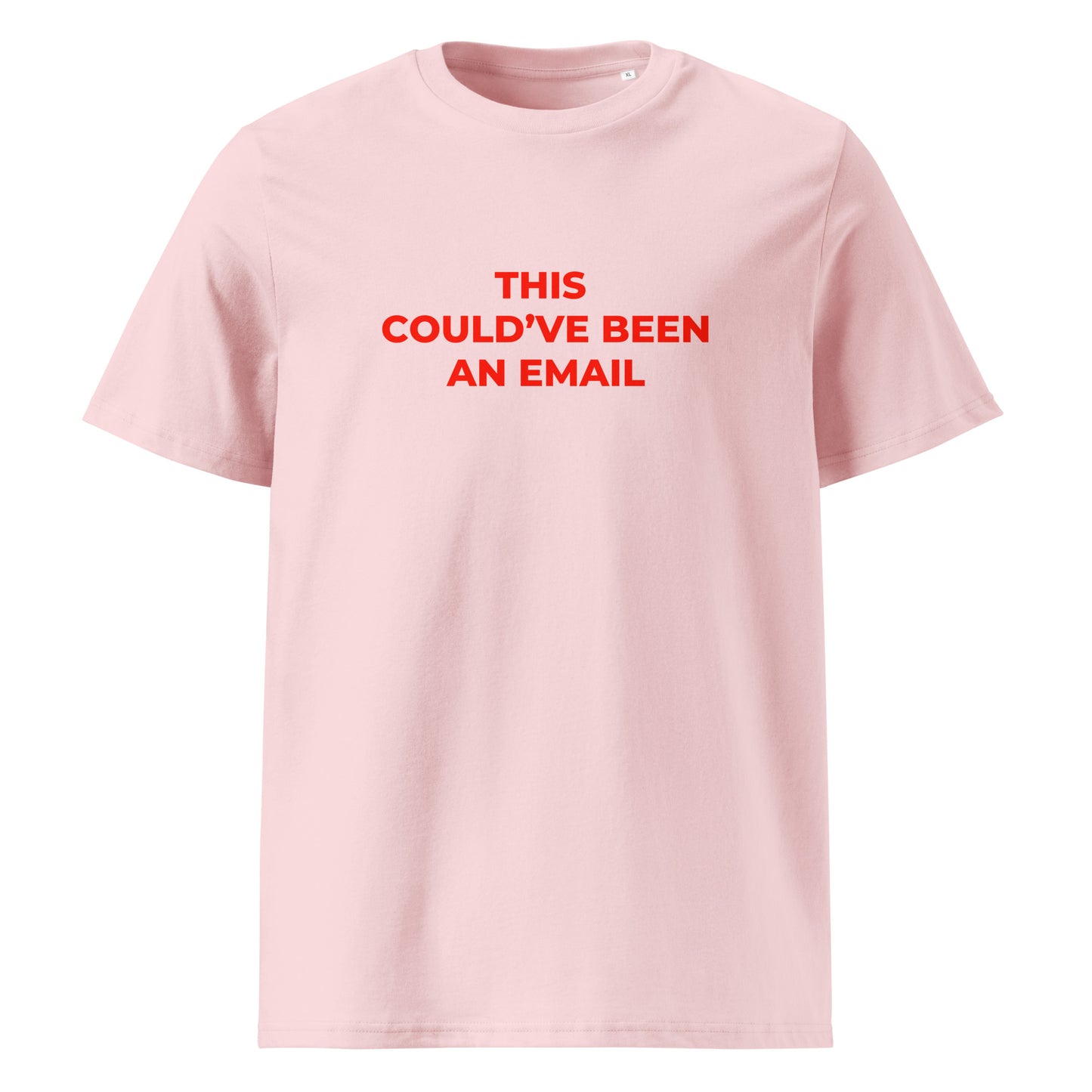 This Could've Been an Email organic graphic T-shirt with funny office quote printed on front in minimalist design