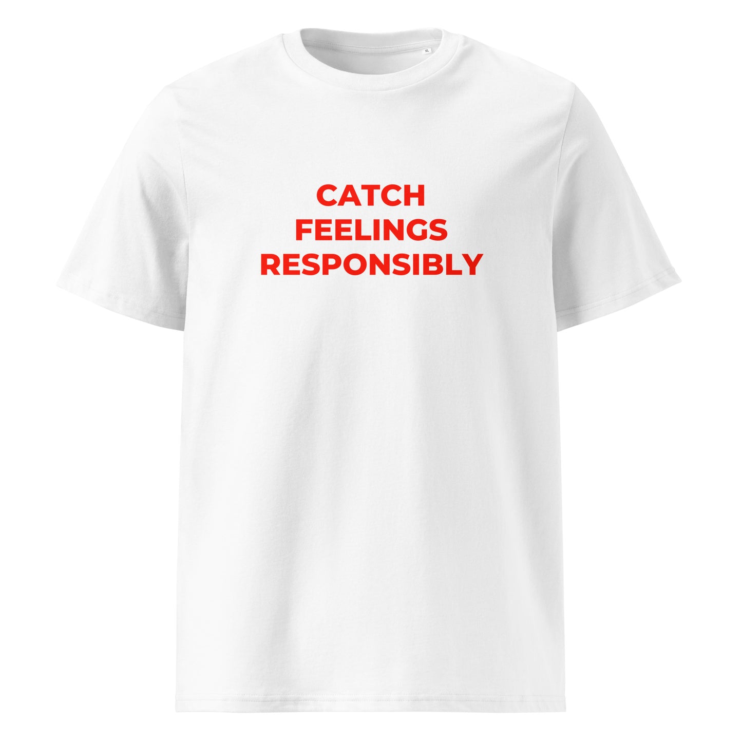 Catch Feelings Responsibly organic graphic T-shirt with funny dating quote printed on front in minimalist design